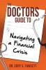 The Doctors Guide to Navigating a Financial Crisis