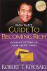 Rich Dad's Guide to Becoming Rich Withou Turn Bad Debt into Good Debt