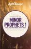 Minor Prophets 1 (LifeChange)