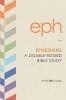 Ephesians: A Double-Edged Bible Study (Th1nk LifeChange)