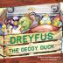 Dreyfus the Decoy Duck