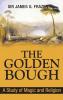 The Golden Bough: A Study of Magic and Religion