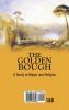 The Golden Bough: A Study of Magic and Religion