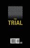 The Trial