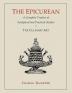 The Epicurean: A Complete Treatise of Analytical and Practical Studies on the Culinary Art