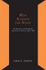 Men Against the State; The Expositors of Individualist Anarchism in America 1827-1908