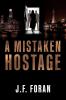 A Mistaken Hostage