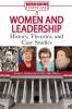 Women and Leadership: Concepts History and Case Studies (Berkshire Essentials)