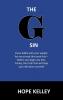 The G Sin: A Pre-Diet Book! Reading this book first will help your diet plan succeed.