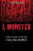 I Monster: Serial Killers in Their Own Chilling Words