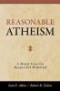 Reasonable Atheism: A Moral Case For Respectful Disbelief