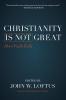 Christianity Is Not Great