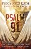 Psalm 91: Real-Life Stories of God's Shield of Protection and What This Psalm Means for You & Those You Love