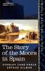 The Story of the Moors in Spain