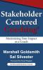 Stakeholder Centered Coaching: Maximizing Your Impact as a Coach