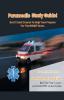 Paramedic Study Guide! Best Crash Course to Help You Prepare For the NREMT Exam Complete Review Edition - Best Test Prep to Learn Paramedic Care Principles