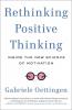 Rethinking Positive Thinking