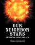 Our Neighbor Stars