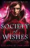 Society of Wishes: 1 (Wish Quartet)