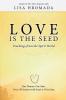 Love is the Seed: Teachings from the Spirit World