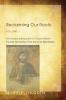 Reclaiming Our Roots Volume I: An Inclusive Introduction to Church History: The Late First Century to the Eve of the Reformation