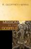 Mission in the Gospels