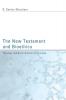 New Testament and Bioethics: Theology and Basic Bioethics Principles