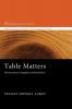 Table Matters: The Sacraments Evangelism and Social Justice: 8 (Wesleyan Doctrine)