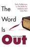 The Word Is Out: Daily Reflections on the Bible for Lesbians and Gay Men