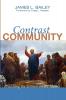 Contrast Community: Practicing the Sermon on the Mount