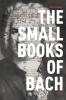 The Small Books of Bach