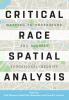 Critical Race Spatial Analysis