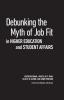 Debunking the Myth of Job Fit in Higher Education and Student Affairs