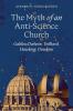 The Myth of an Anti-Science Church: Galileo Darwin Teilhard Hawking Dawkins