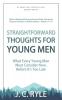 Straightforward Thoughts for Young Men