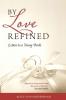 By Love Refined