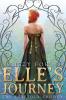 Elle's Journey: 1 (Foretold Trilogy)