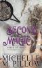 Second Chance Magic: A Paranormal Women's Fiction Romance Novel: 1 (Order of Magic)