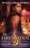 His Fire Maiden: A Qurilixen World Novel: 2 (Space Lords)