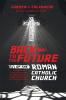 Back to the Future of the Roman Catholic Church: Theological and Ecclesiastical Perspectives on a Religious Institution at the Edge of Its Survival Into the Twenty-First Century