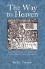 The Way to Heaven: Catechisms and Sermons in the Establishment of the Dutch Reformed Church in the East Indies