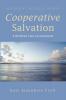 Cooperative Salvation: A Brethren View of Atonement (Brethren Theology)