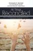 All Things Reconciled: Essays on Restorative Justice Religious Violence and the Interpretation of Scripture