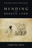 Mending the Broken Land: Seven Stories of Jesus in Indian Country