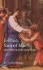 Jeshua Son of Mary: Reflections on the Gospel Ascribed to Mark