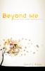 Beyond Me: Poems about Spirit in Scripture Psychotherapy and Life