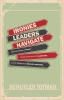 Ironies Leaders Navigate: What the Science of Power Reveals about the Art of Leadership and the Distinct Art of Church Leadership