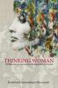 Thinking Woman: A Philosophical Approach to the Quandary of Gender