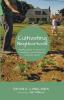 Cultivating Neighborhood: Identifying Best Practices for Launching a Christ-Centered Community Garden