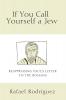 If You Call Yourself a Jew: Reappraising Paul's Letter to the Romans